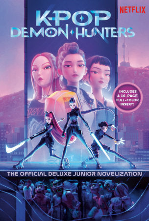 K-POP Demon Hunters The Official Deluxe Junior Novelization