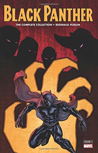 Black Panther The Complete Collection By Reginald Hudlin Vol. 1