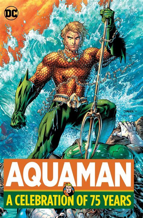 Aquaman: A Celebration Of 75 Years