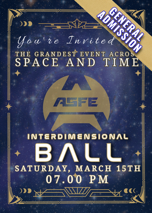 ASFE Interdimensional Ball TICKET